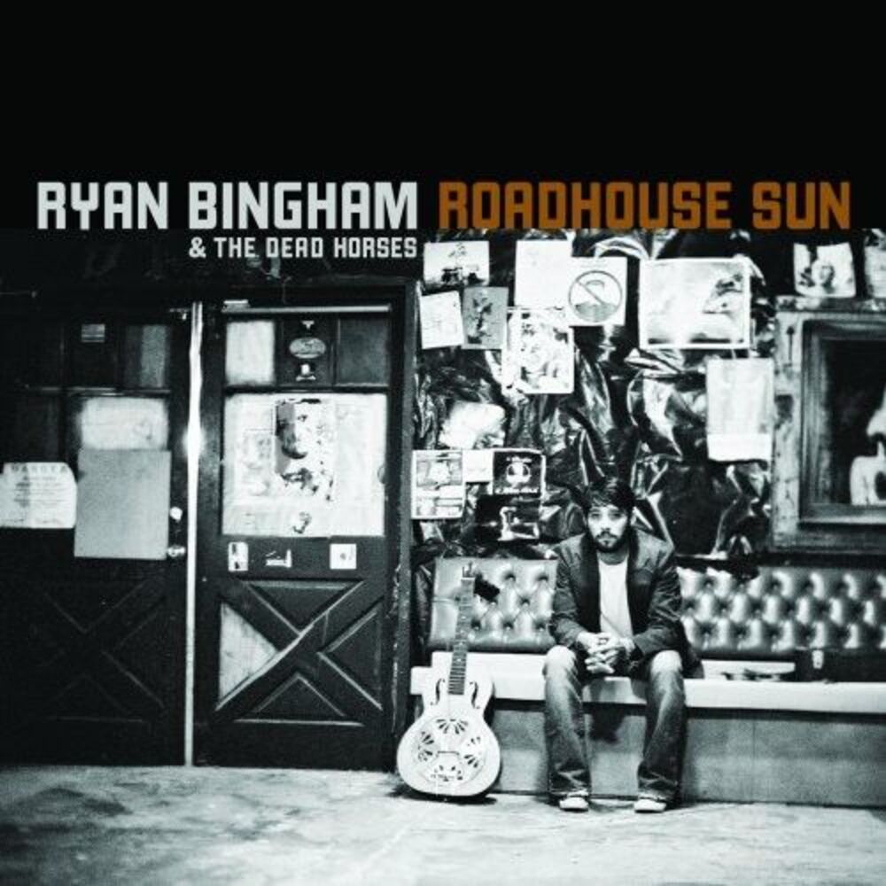 Ryan Bingham - Roadhouse Sun  LP LP